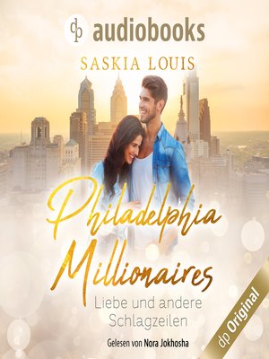 cover image of Liebe und andere Schlagzeilen--Philadelphia Millionaires-Reihe, Band 1